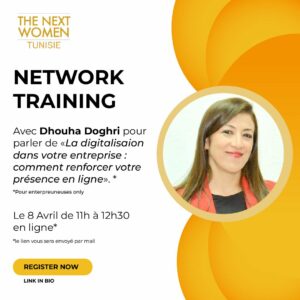 Network training avec Dhouha doghri pour parler de "la digitalisation dans votre entreprise: comment renforcer votre présence en ligne"