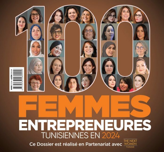 Top 100 Femmes Entrepreneures 2024 : L’audace féminine qui façonne la Tunisie de demain